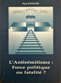 L'antisémitisme : Force politique ou fatalité ?